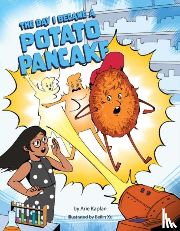 Kaplan, Arie - The Day I Became a Potato Pancake