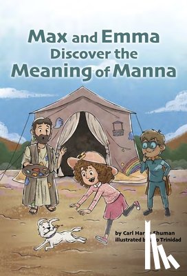 Shuman, Carl Harris - Max and Emma Discover the Meaning of Manna