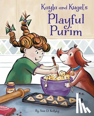 Koffsky, Ann D. - Kayla and Kugel's Playful Purim