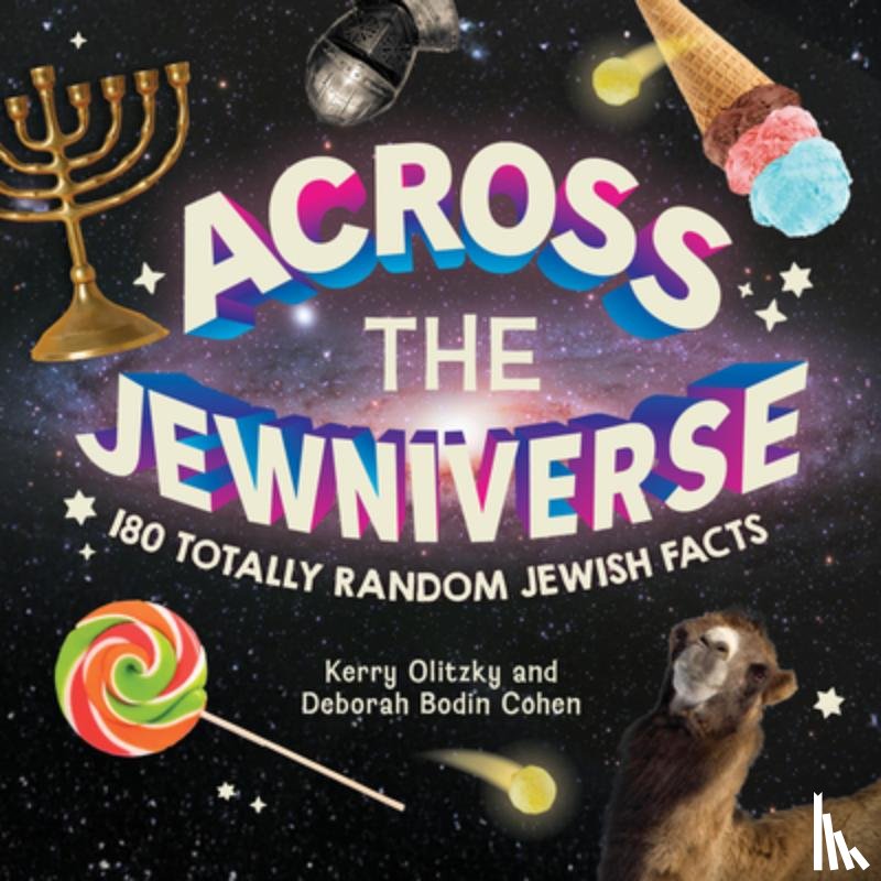 Olitzky, Kerry, Cohen, Deborah Bodin - Across the Jewniverse