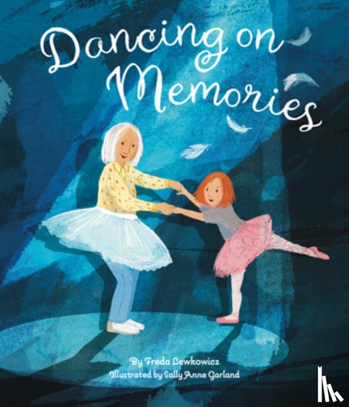 Lewkowicz, Freda - Dancing on Memories