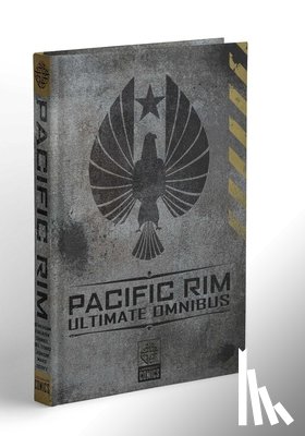Scott, Cavan, Beacham, Travis, Fialkov, Joshua H. - Pacific Rim Ultimate Omnibus