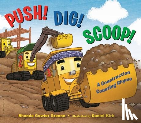 Greene, Rhonda Gowler - Push! Dig! Scoop!: A Construction Counting Rhyme