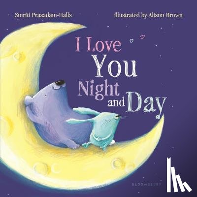 Prasadam-Halls, Smriti - I Love You Night and Day (Padded Board Book)