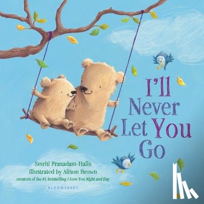 Prasadam-Halls, Smriti - I'll Never Let You Go (Padded Board Book)