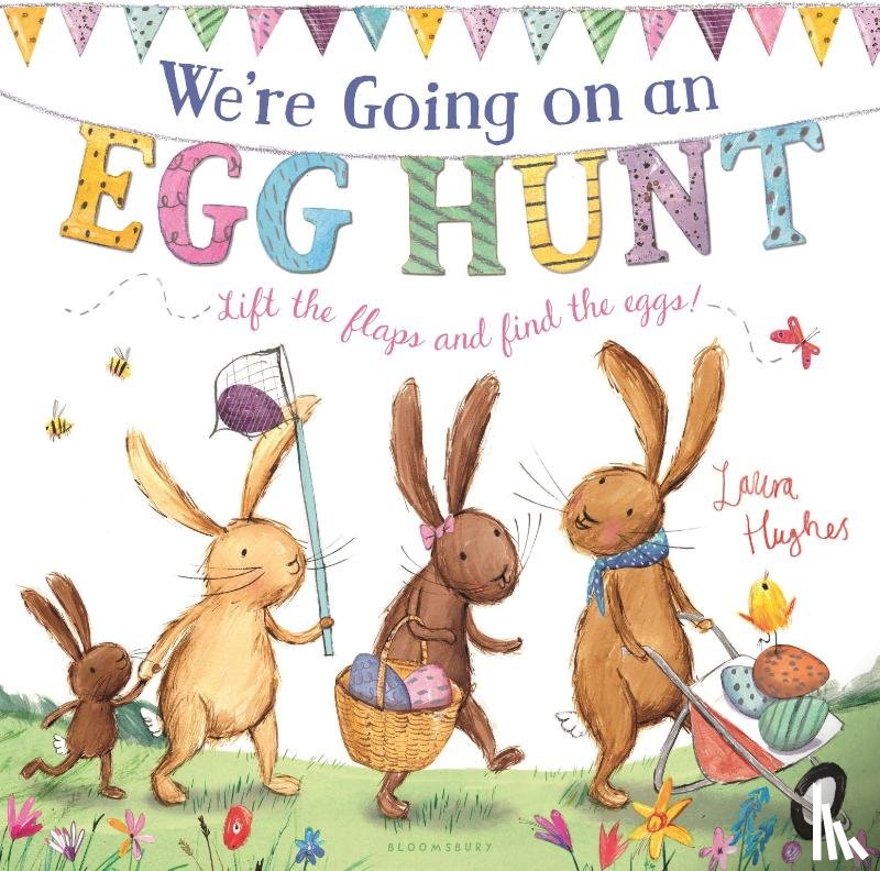 Mumford, Martha - We're Going on an Egg Hunt: A Lift-The-Flap Adventure