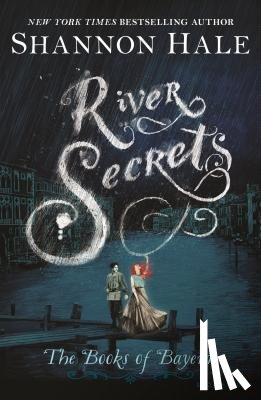 Hale, Shannon - River Secrets