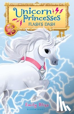 Bliss, Emily - Unicorn Princesses 2: Flash's Dash