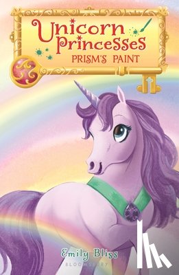 Bliss, Emily - Bliss, E: Unicorn Princesses 4: Prism's Paint