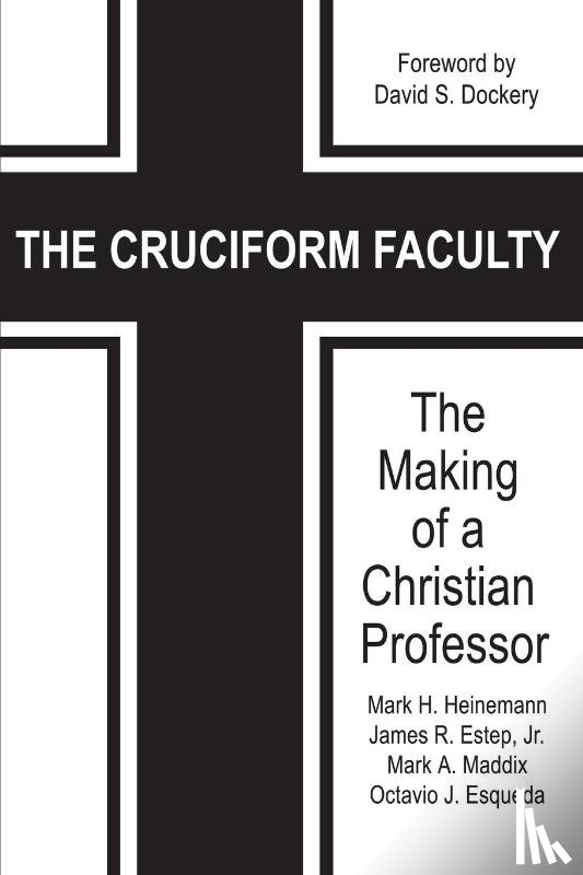 Heinemann, Mark H., Estep, James R., Maddix, Mark A., Esqueda, Octavio J. - The Cruciform Faculty