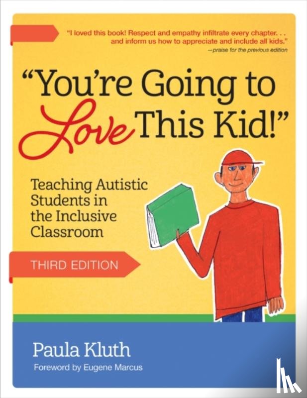 Kluth, Paula - You're Going to Love This Kid!: Teaching Autistic Students in the Inclusive Classroom