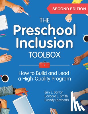 Barton, Erin E., Smith, Barbara J., Locchetta, Brandy - The Preschool Inclusion Toolbox