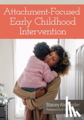 Alexander, Stacey - Attachment-Focused Early Childhood Intervention