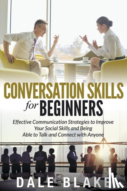 Blake, Dale - Conversation Skills For Beginners