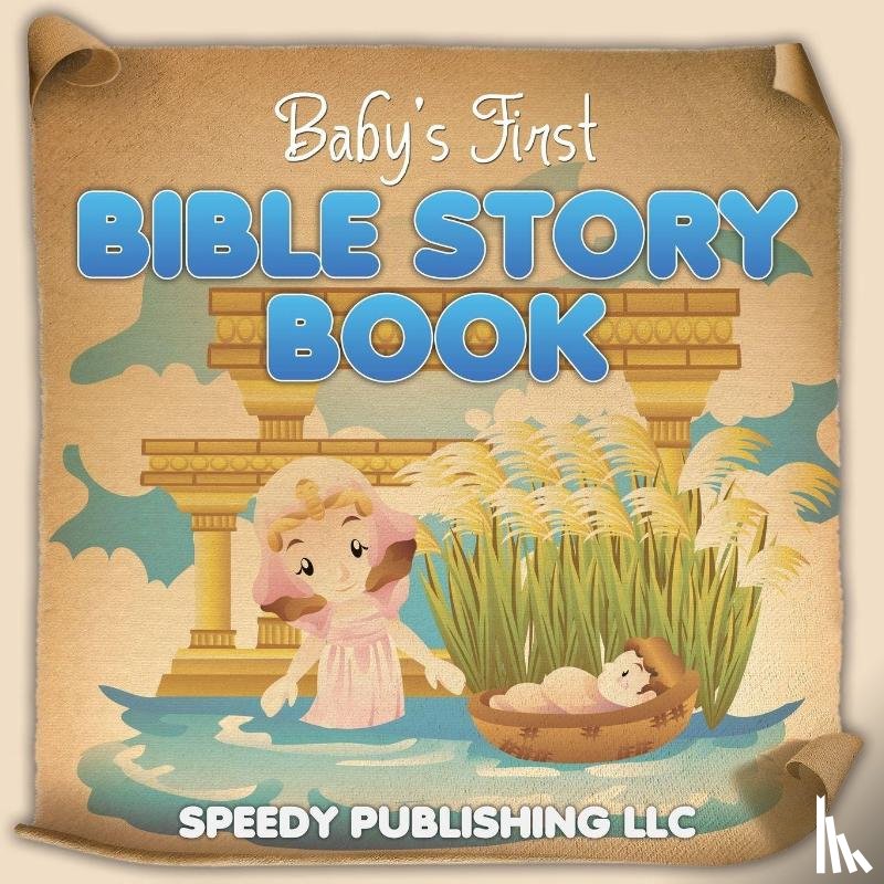 Speedy Publishing LLC - Baby's First Bible Story Book