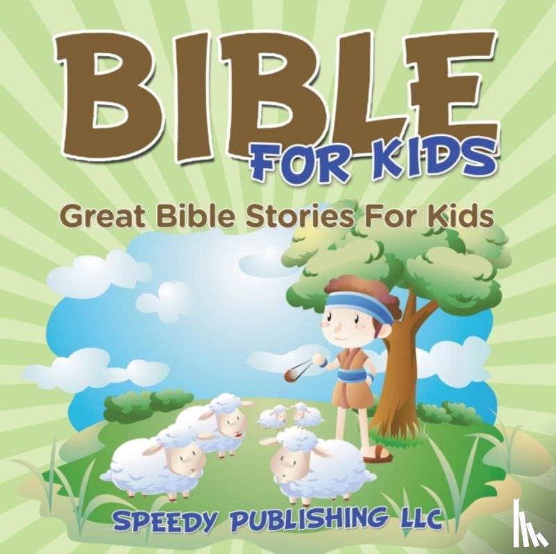 Speedy Publishing LLC - Bible For Kids