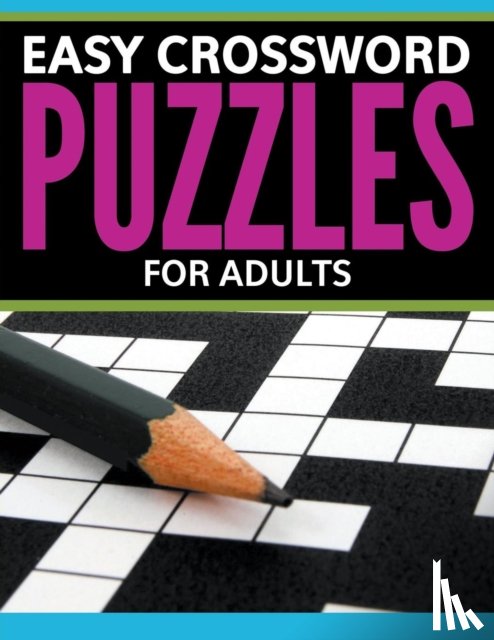 Speedy Publishing LLC - Easy Crossword Puzzles For Adults