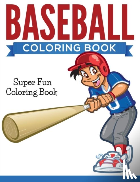Speedy Publishing LLC - Baseball Coloring Book