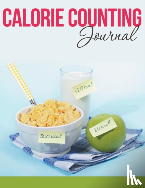 Speedy Publishing LLC - Calorie Counting Journal