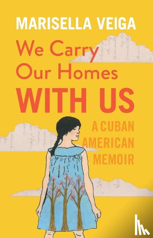 Veiga, Marisella - We Carry Our Homes With Us