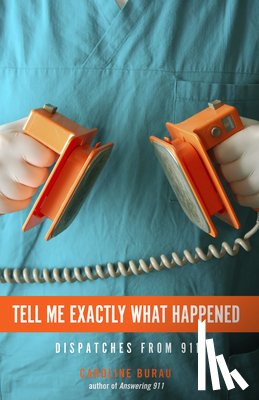 Burau, Caroline - Tell Me Exactly What Happened