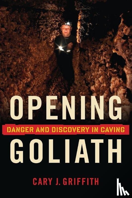 Griffith, Cary J. - Opening Goliath