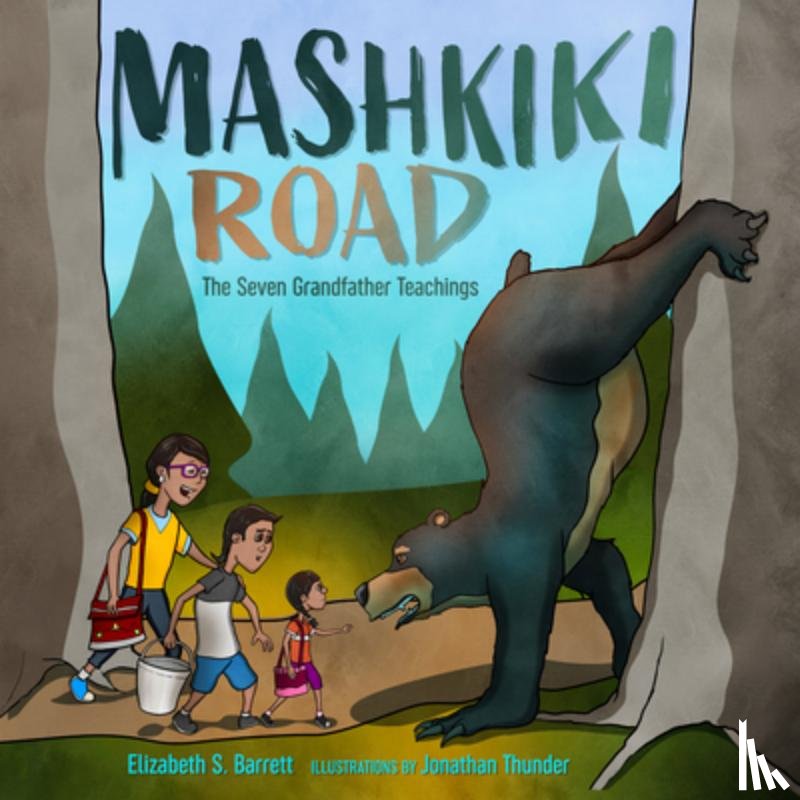 Barrett, Elizabeth S. - Mashkiki Road: The Seven Grandfather Teachings
