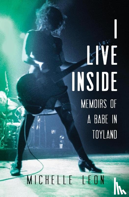 Leon, Michelle - I Live Inside