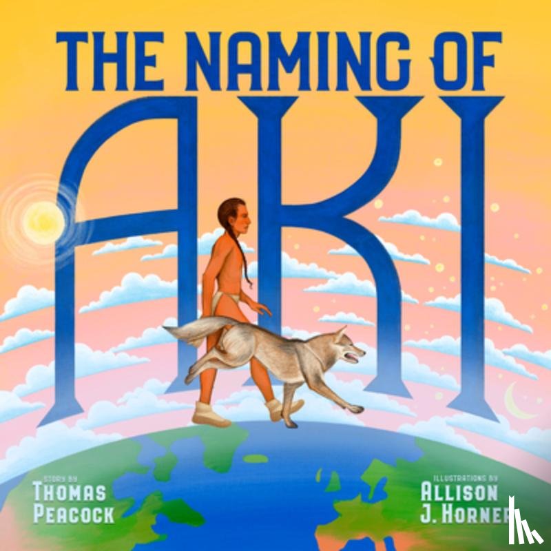 Peacock, Thomas - The Naming of Aki
