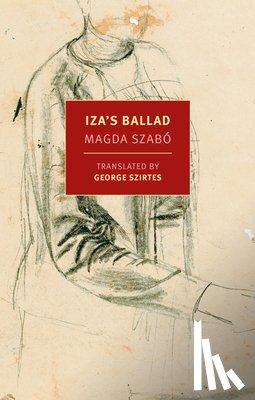 Szabo, Magda - Szabo, M: Iza's Ballad