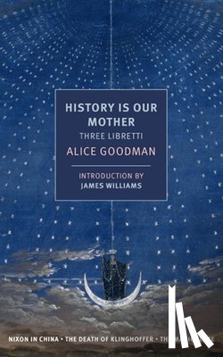 Goodman, Alice, Wellman, James - History Is Our Mother