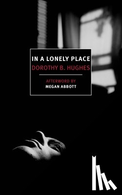 Hughes, Dorothy B. - In a Lonely Place