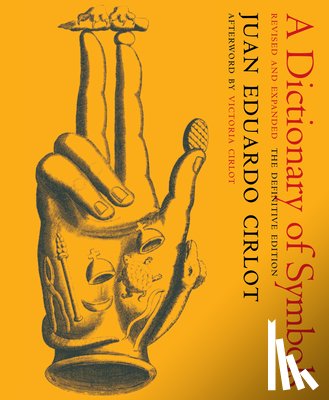 Cirlot, Juan Eduardo - A Dictionary of Symbols