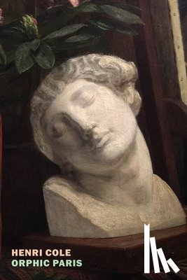 Cole, Henri - Orphic Paris