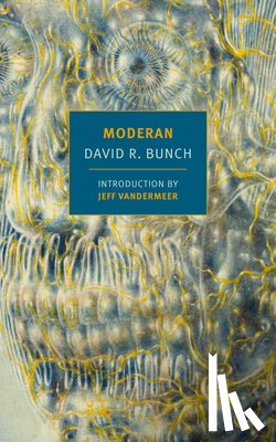 Bunch, David R., VanderMeer, Jeff - Moderan
