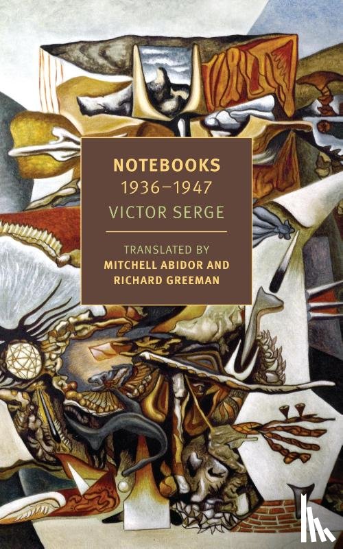 Serge, Victor - Notebooks: 1934-1947