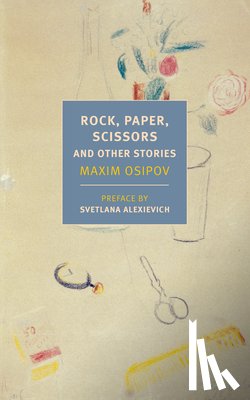 Fleming, Alexandra, Jackson, Anne Marie, Dralyuk, Boris, Osipov, Maxim - Rock, Paper, Scissors, And Other Stories