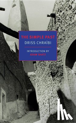 Chraibi, Driss, Harter, Hugh A. - The Simple Past