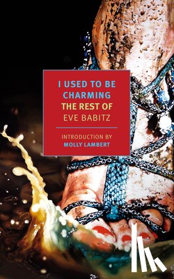 Babitz, Eve, Lambert, Molly - I Used to Be Charming