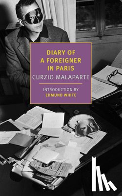 Malaparte, Curzio - Diary of a Foreigner in Paris