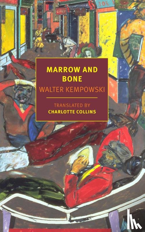 Walter Kempowski, Charlotte Collins - Marrow and Bone