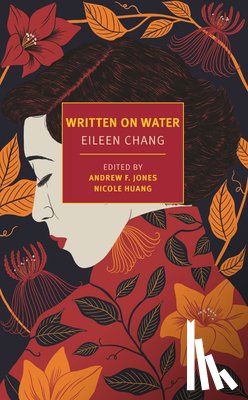 Chang, Eileen - WRITTEN ON WATER