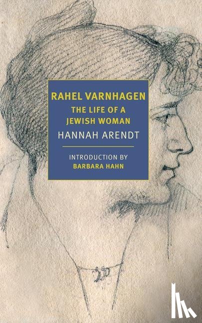 Arendt, Hannah, Hahn, Barbara - Rahel Varnhagen