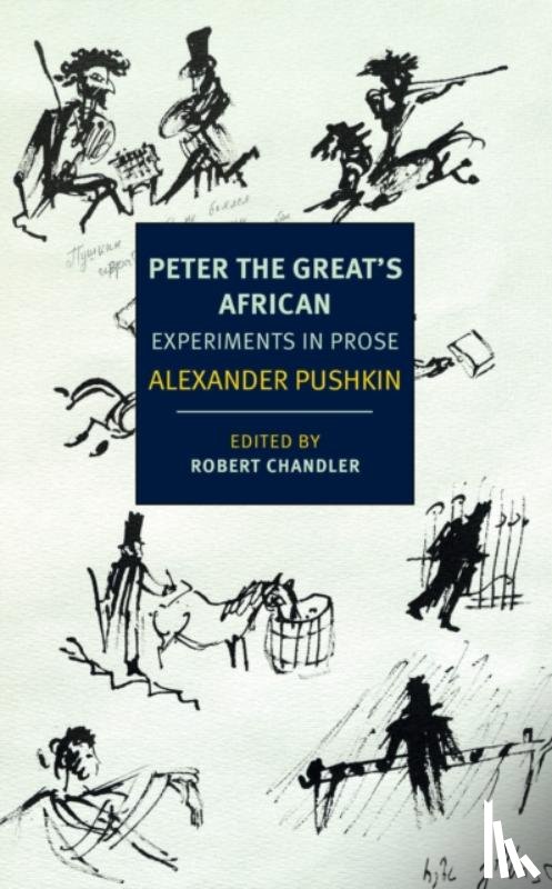 Pushkin, Alexander, Chandler, Robert - Peter the Great's African