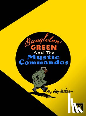 Jackson, Jay - Bungleton Green and The Mystic Commandos