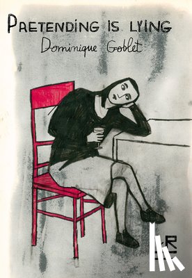 Goblet, Dominique, Yanow, Sophie - Pretending is Lying