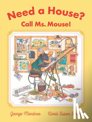 Mendoza, George, Smith, Doris Susan - Need a House? Call Ms. Mouse!