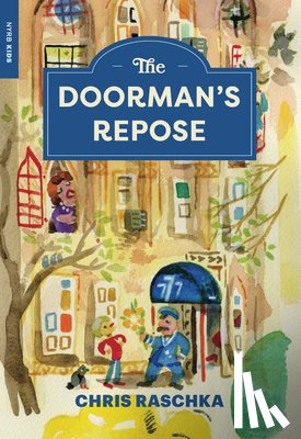 Raschka, Chris - The Doorman’s Repose