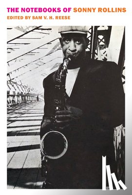 Rollins, Sonny, Reese, Sam V. H. - The Notebooks of Sonny Rollins
