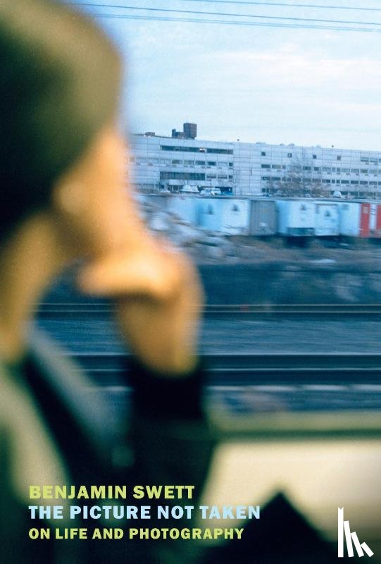 Swett, Benjamin - The Picture Not Taken